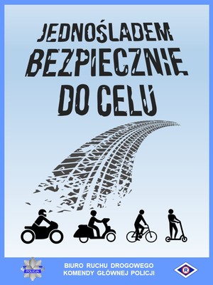 plakat kampanii &quot;Jednośladem bezpiecznie do celu&quot;